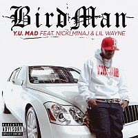 Birdman, Nicki Minaj, Lil Wayne – Y.U. MAD