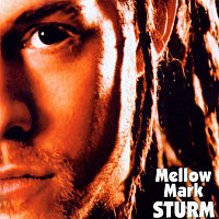 Mellow Mark – Sturm