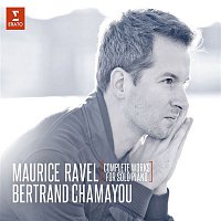 Bertrand Chamayou – Ravel: Complete Works for Solo Piano