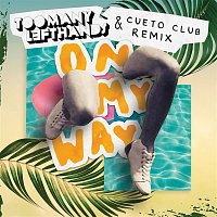 TooManyLeftHands, Martyn Ell – On My Way (TooManyLeftHands & Cueto Club Remix)