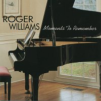 Roger Williams – Moments To Remember