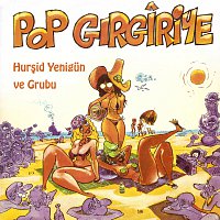 Hursid Yenigun ve Grubu – Pop G?rg?riye