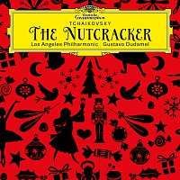 Los Angeles Philharmonic, Gustavo Dudamel – Tchaikovsky: The Nutcracker, Op. 71, TH 14 [Live at Walt Disney Concert Hall, Los Angeles / 2013]