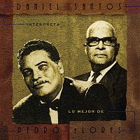 Daniel Santos – Interpreta Lo Mejor De Pedro Flores