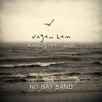 No Bay Band – Vägen hem - Samling 1991 - 2001