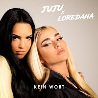 Juju, Loredana, Miksu / Macloud – Kein Wort