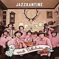 Jazzkantine – Jazzkantine spielt Volkslieder