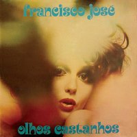 Francisco José – Olhos Castanhos