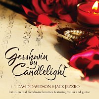 David Davidson, Jack Jezzro – Gershwin By Candlelight