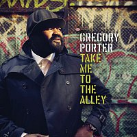 Gregory Porter – Take Me To The Alley