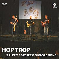 Hop Trop – 35 let v pražském divadle Gong