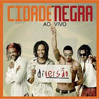 Cidade Negra – Diversao