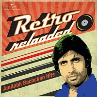 Různí interpreti – Retro Reloaded - Amitabh Bachchan Hits
