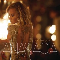 Anastacia – I Can Feel You [International - eSingle]