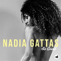 Nadia Gattas – So Good