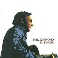 Neil Diamond – 12 Songs