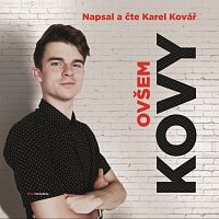 Karel Kovář – Kovy - Ovšem