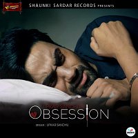 Upkar Sandu – Obsession