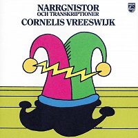 Cornelis Vreeswijk – Narrgnistor och Transkriptioner