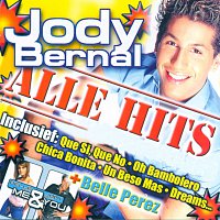 Jody Bernal – Alle Hits