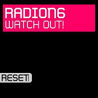 Radion6 – Watch Out!