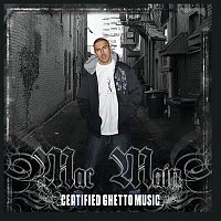 Mac Main – Certified Ghetto Music