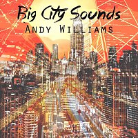 Andy Williams – Big City Sounds