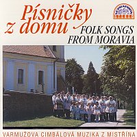 Cimbálová muzika Josefa Varmuži ze Svatobořic - Mistřína – Písničky z domu