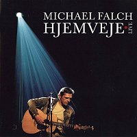 Michael Falch – Hjemveje Live