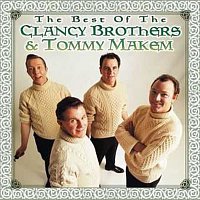 The Clancy Brothers, Tommy Makem – The Best Of The Clancy Brothers & Tommy Makem