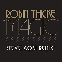 Robin Thicke – Magic [Steve Aoki Remix]