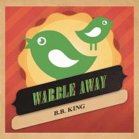 B.B. King – Warble Away