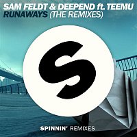 Sam Feldt & Deepend – Runaways (feat. Teemu) [The Remixes]