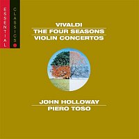 John Holloway, Jean-Claude Malgoire, Piero Toso, Claudio Scimone – Vivaldi: The Four Seasons; Violin Concerto in D Major, RV 212a; Violin Concerto in C Major, RV 581