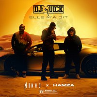 DJ Quick, Ninho, Hamza – Elle m'a dit