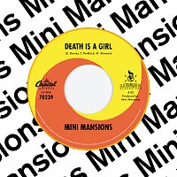 Mini Mansions – Death Is A Girl