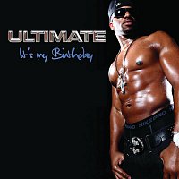 Ultimate – Its My Birthday