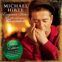 Michael Hirte – Einsamer Hirte und die schonsten Weihnachtslieder - Deluxe Edition