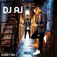 DJ AJ – Legacy Vol. 1