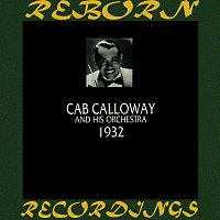 Cab Calloway, His Orchestra – 1932 (HD Remastered)