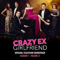 Crazy Ex-Girlfriend Cast – Crazy Ex-Girlfriend: Season 1 (Original Television Soundtrack, Vol. 1)