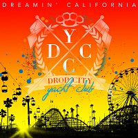 Drop City Yacht Club – Dreamin' California