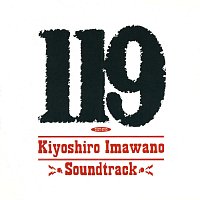 Kiyoshiro Imawano, Yoshitaro Kanazaki – 119 [Original Motion Picture Soundtrack]