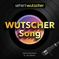 Sehen!wutscher, Leo Aberer – Wutscher Song (feat. leo aberer)