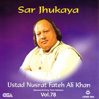 Nusrat Fateh Ali Khan – Sar Jhukaya, Vol. 78
