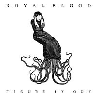 Royal Blood – Figure It Out