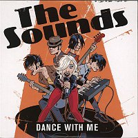 The Sounds – Dance With Me