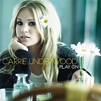 Carrie Underwood – Play On