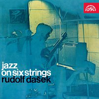 Rudolf Dašek – Jazz On Six Strings (Pohádka pro Beritku) FLAC