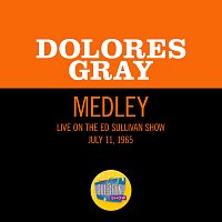Dolores Gray – Rose Of Washington Square/Bill Bailey, Won't You Please Come Home [Medley/Live On The Ed Sullivan Show, July 11, 1965]